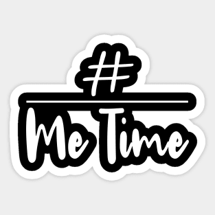 me time Sticker